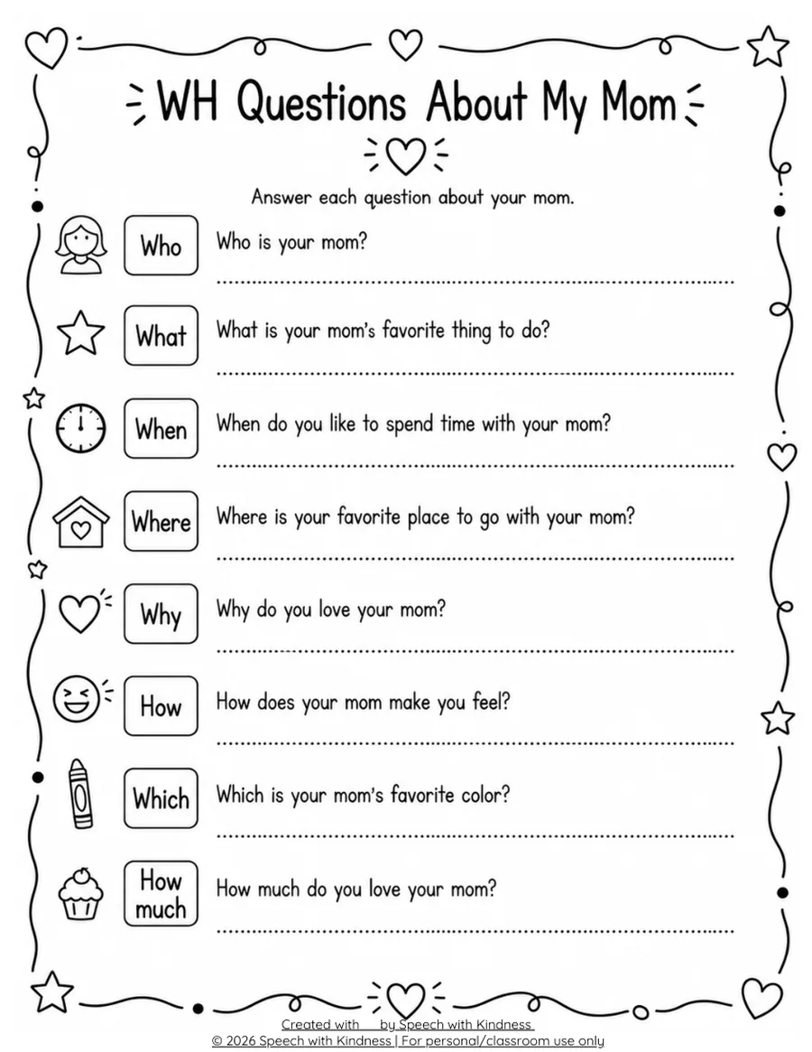 Black-and-white WH-question page about mum, one question per question word.