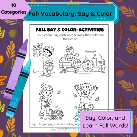 Badged 10 categories of fall vocabulary to say and colour.